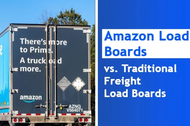 Amazon Load Boards vs. Traditional Freight Load Boards